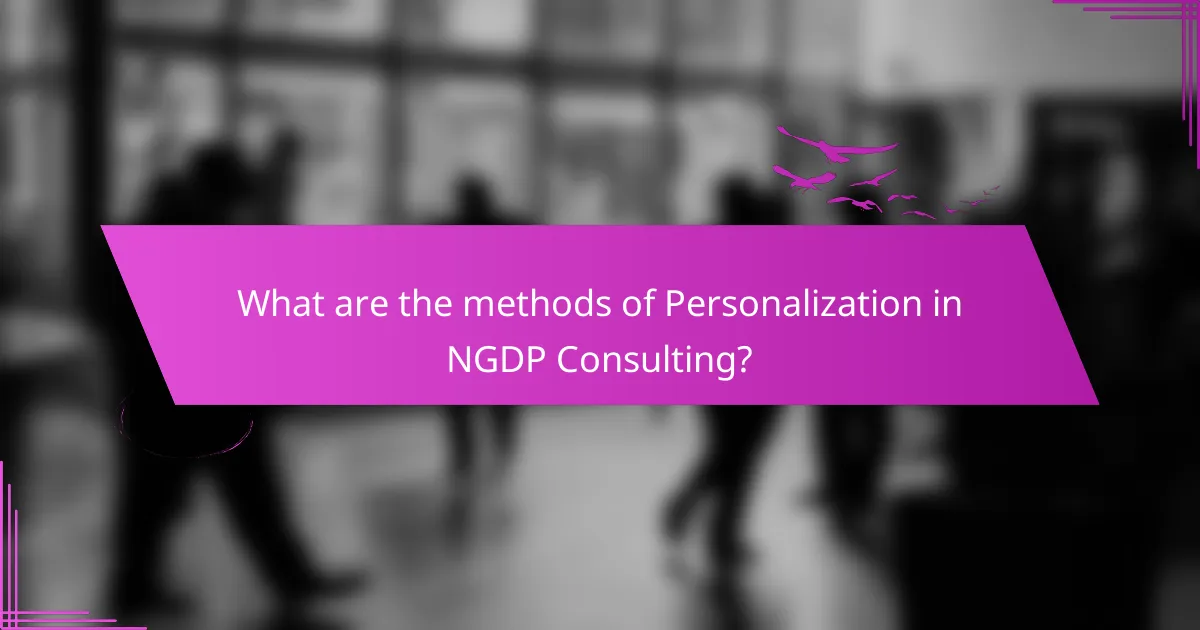 What are the methods of Personalization in NGDP Consulting?